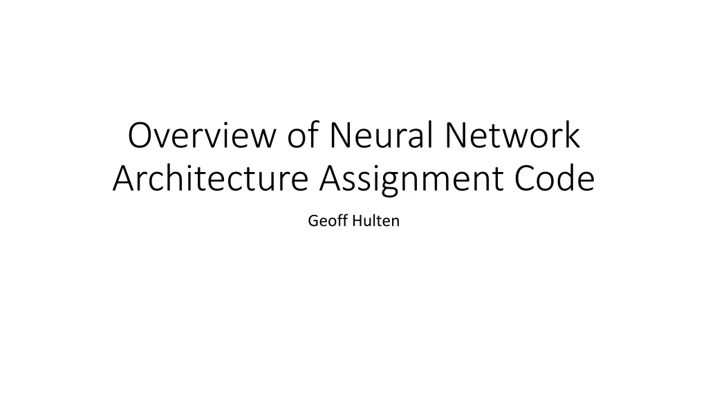 overview of neural network architecture assignment code