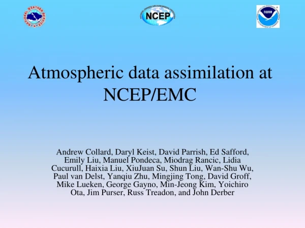 Atmospheric data assimilation at NCEP/EMC