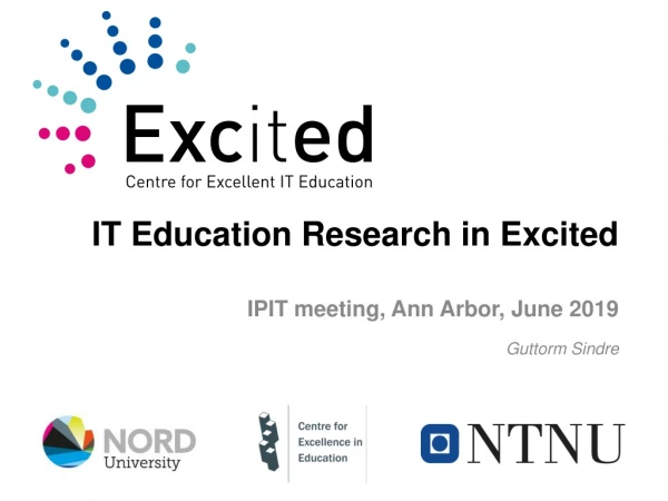 IT Education Research in Excited