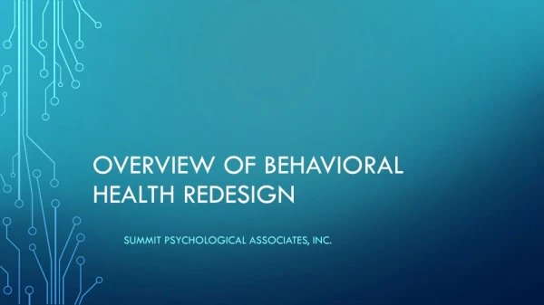Overview of Behavioral Health Redesign