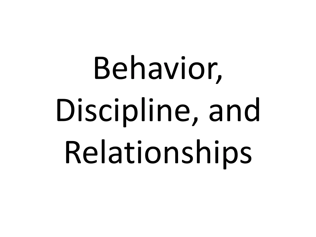 behavior discipline and relationships