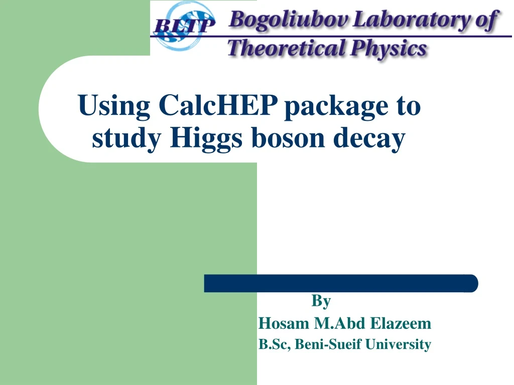 using calchep package to study higgs boson decay