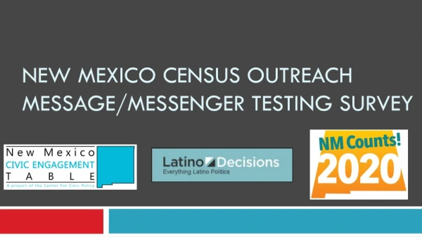 New Mexico Census outreach message/messenger testing survey