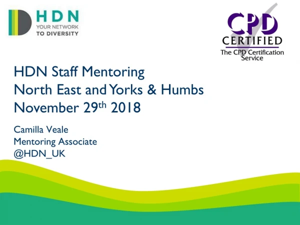 HDN Staff Mentoring North East and Yorks &amp; Humbs November 29 th 2018