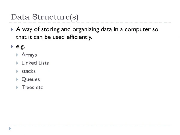 Data Structure(s)