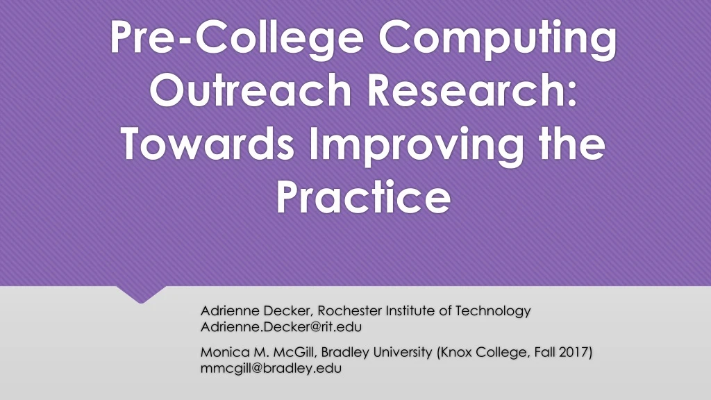 pre college computing outreach research towards improving the practice