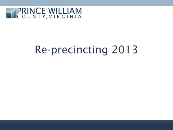 Re- precincting 2013
