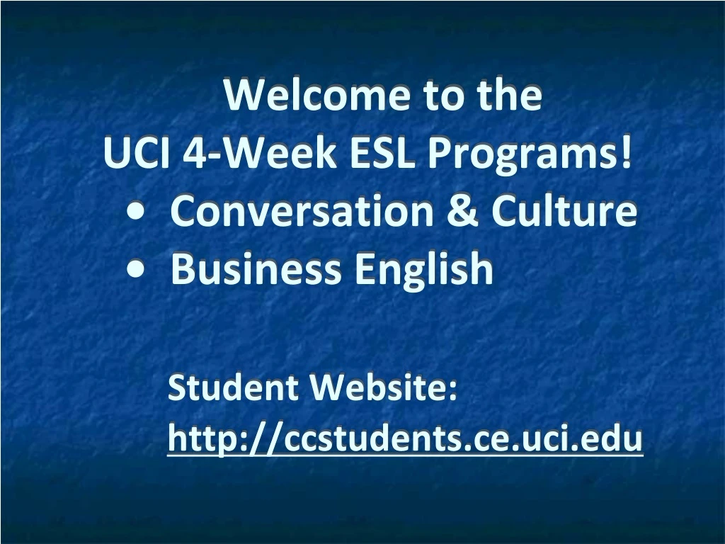 welcome to the uci 4 week esl programs