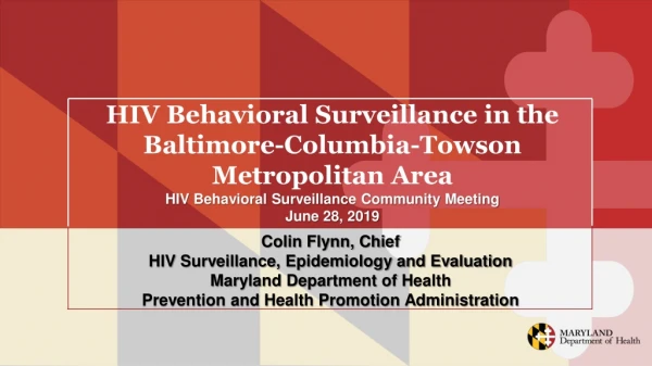 H IV Behavioral Surveillance in the Baltimore-Columbia-Towson Metropolitan Area