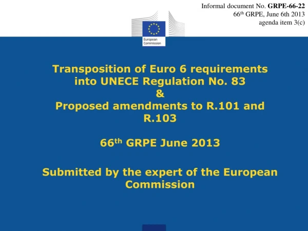 Informal document No. GRPE-66-22 66 th GRPE, June 6th 2013 agenda item 3(c )