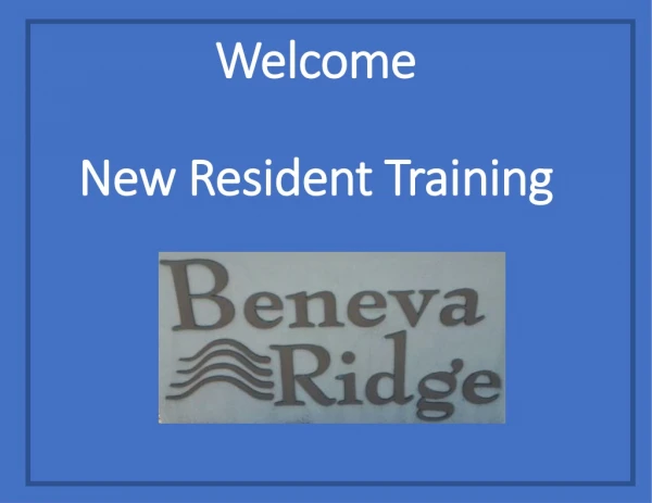 Welcome New Resident Training