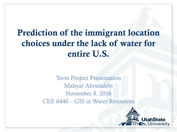 Prediction of the immigrant location choices under the lack of water for entire U.S.