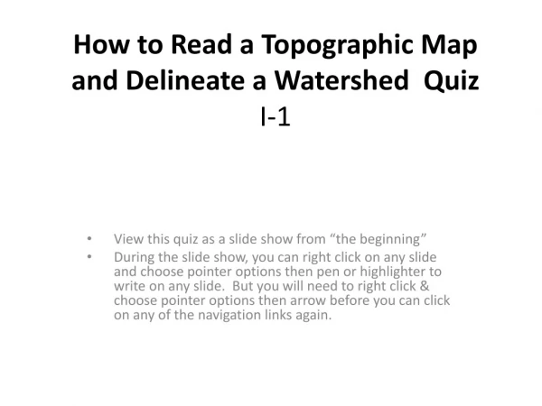 How to Read a Topographic Map and Delineate a Watershed Quiz I-1