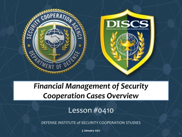 Financial Management of Security Cooperation Cases Overview