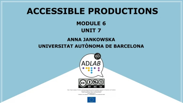 Accessible productions