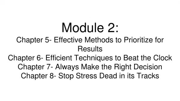 Module 2: Chapter 5- Effective Methods to Prioritize for Results