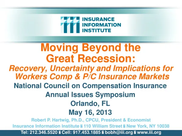 National Council on Compensation Insurance Annual Issues Symposium Orlando, FL May 16, 2013