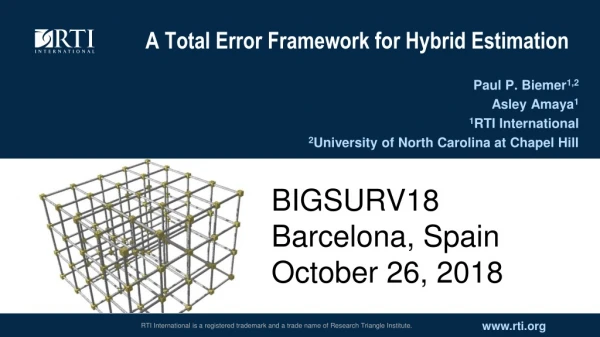 A Total Error Framework for Hybrid Estimation