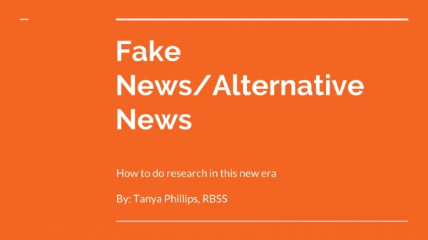 Fake News/Alternative News