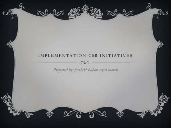 Implementation csr initiatives