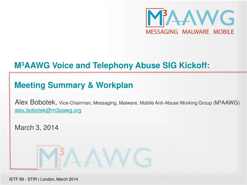 m 3 aawg voice and telephony abuse sig kickoff