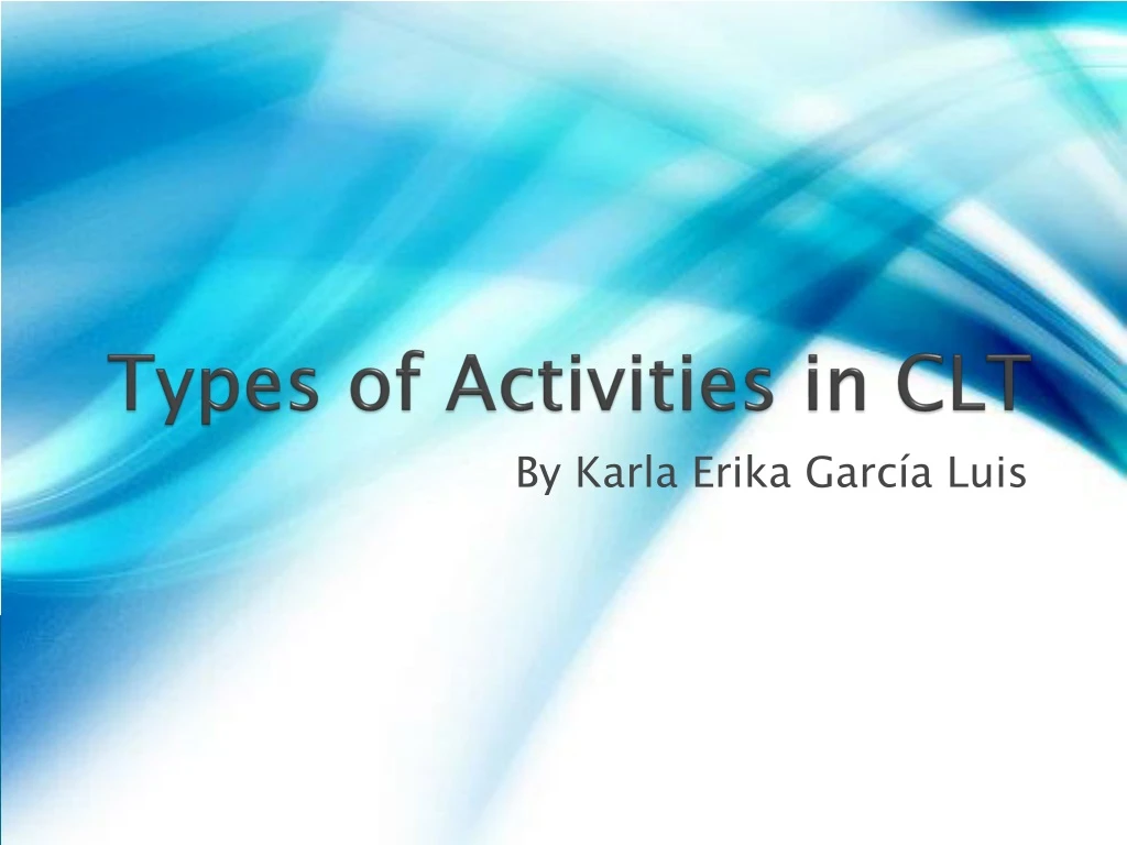 types of activities in clt