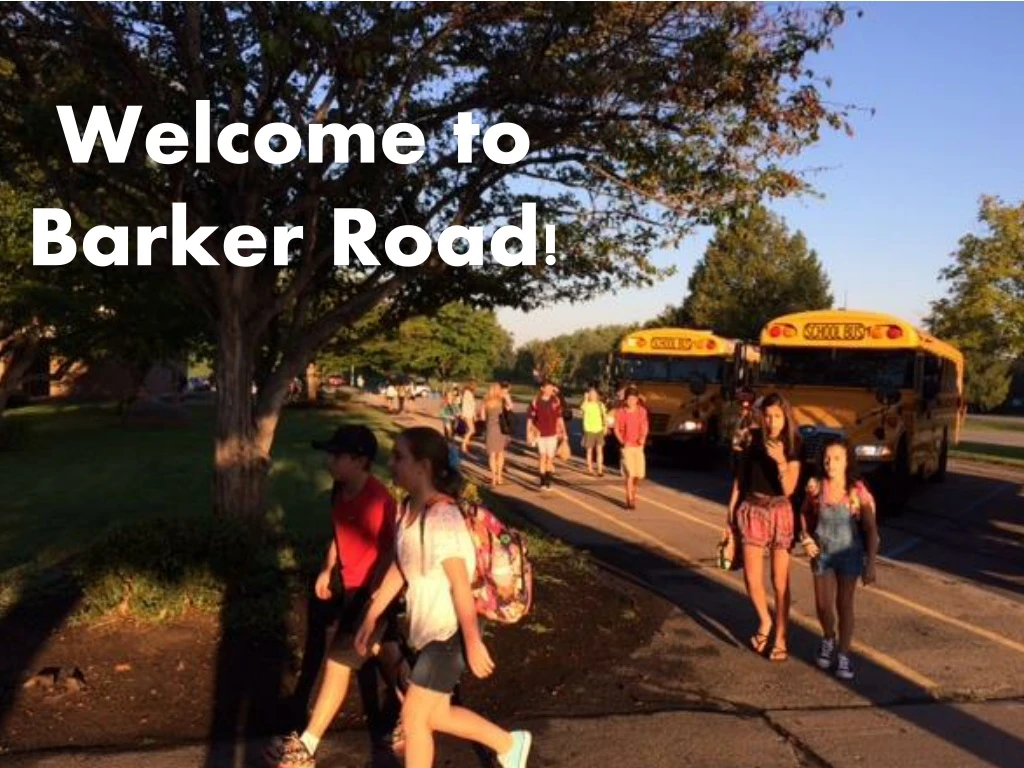 welcome to barker road