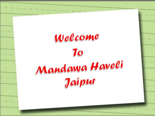 Welcome To Mandawa Haveli Jaipur