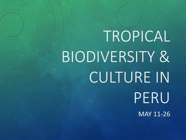 Tropical biodiversity &amp; culture in Peru