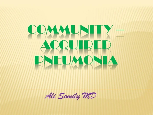 Community –Acquired Pneumonia