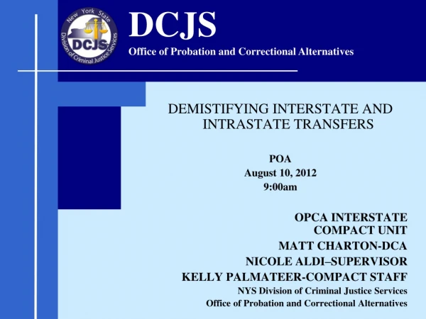 DEMISTIFYING INTERSTATE AND INTRASTATE TRANSFERS POA August 10, 2012 9:00am