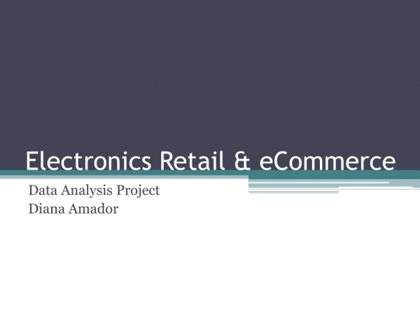 Electronics Retail &amp; eCommerce