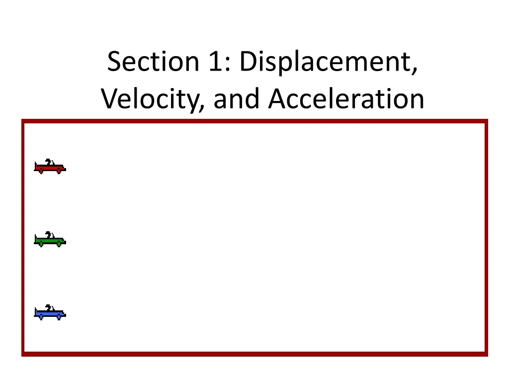 section 1 displacement velocity and acceleration
