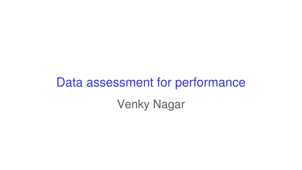 data assessment for performance