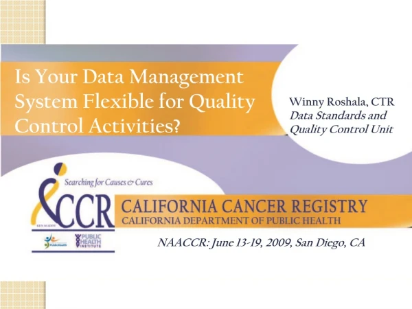 Is Your Data Management System Flexible for Quality Control Activities?