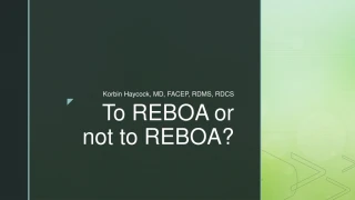 To REBOA or not to REBOA? - slide 1