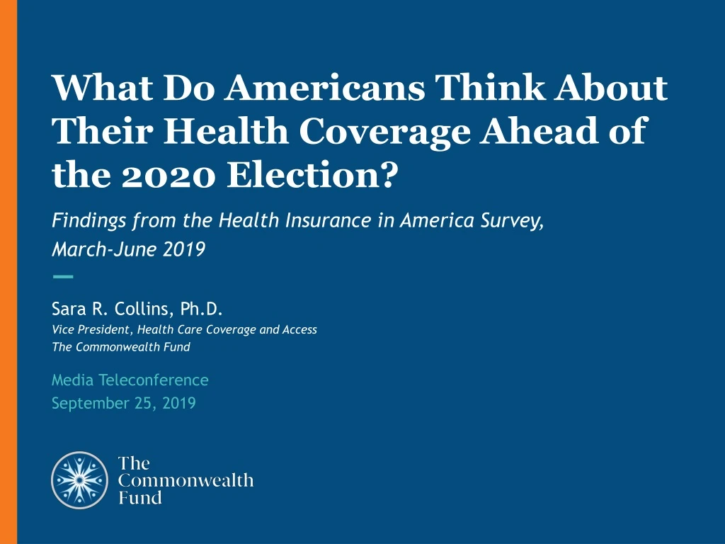 what do americans think about their health coverage ahead of the 2020 election