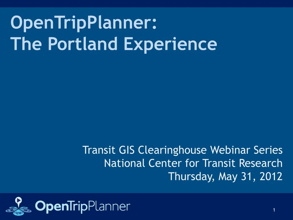 opentripplanner the portland experience