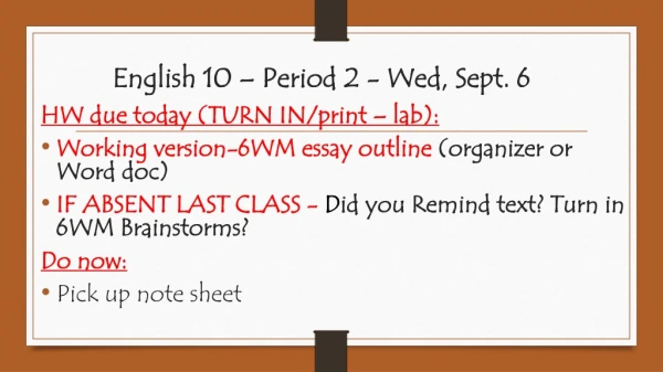 English 10 – Period 2 - Wed, Sept. 6