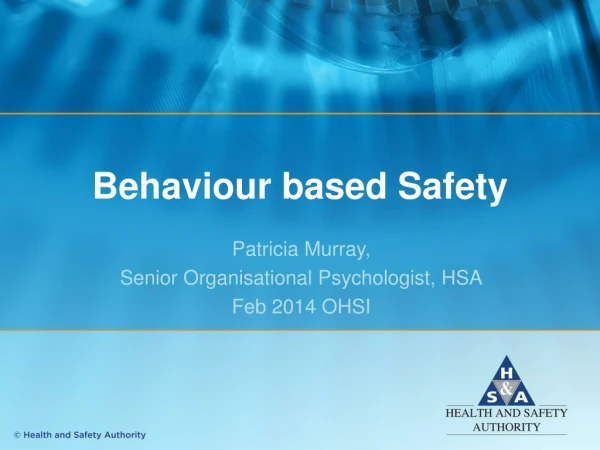 Behaviour based Safety