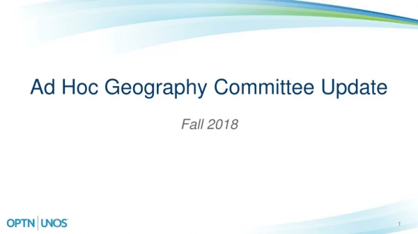 Ad Hoc Geography Committee Update