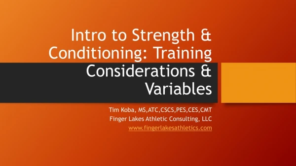 Intro to Strength &amp; Conditioning: Training Considerations &amp; Variables