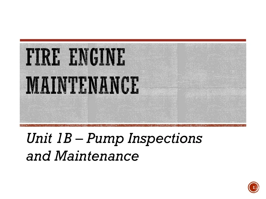 fire engine maintenance