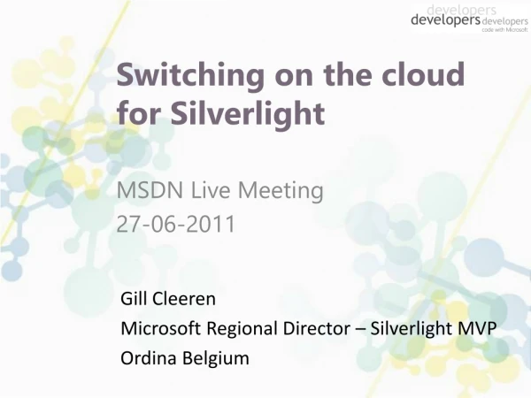 Switching on the cloud for Silverlight