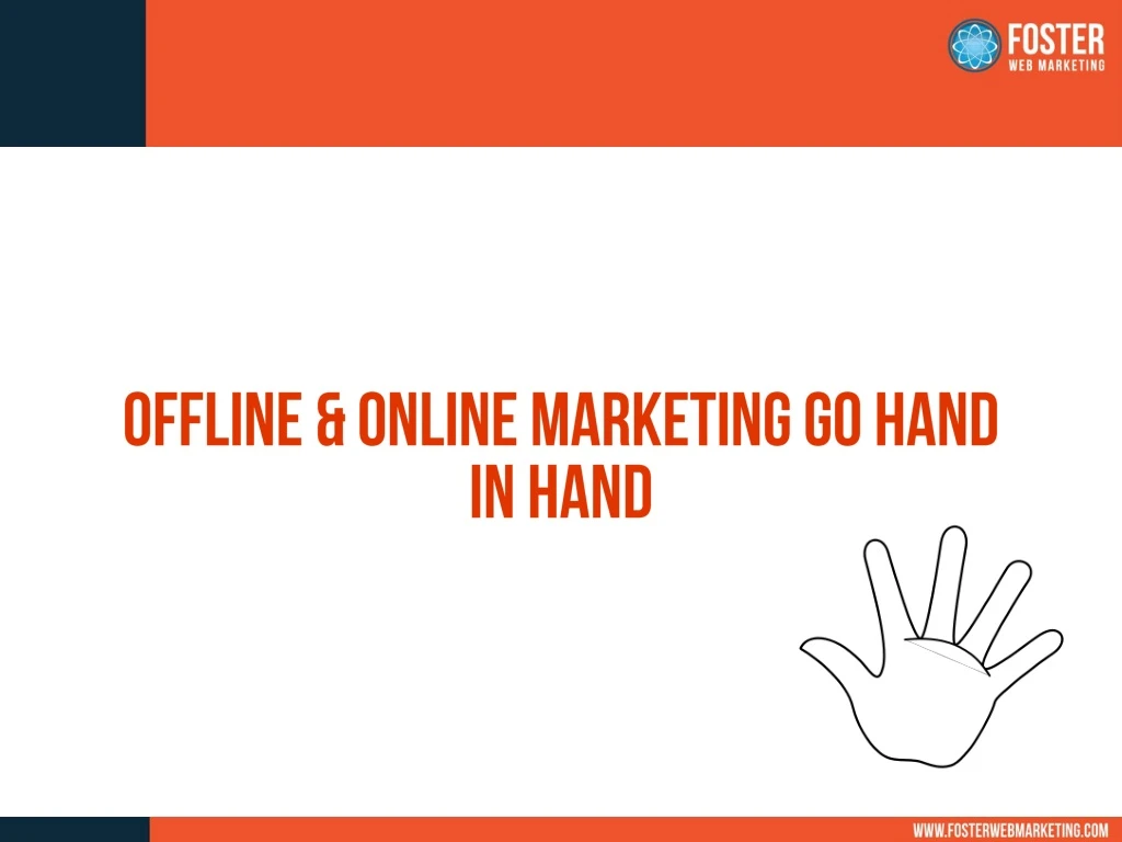 offline online marketing go hand in hand