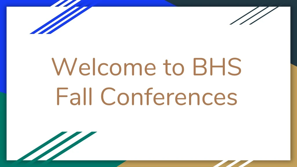 welcome to bhs fall conferences