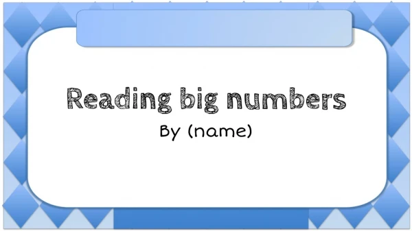 Reading big numbers