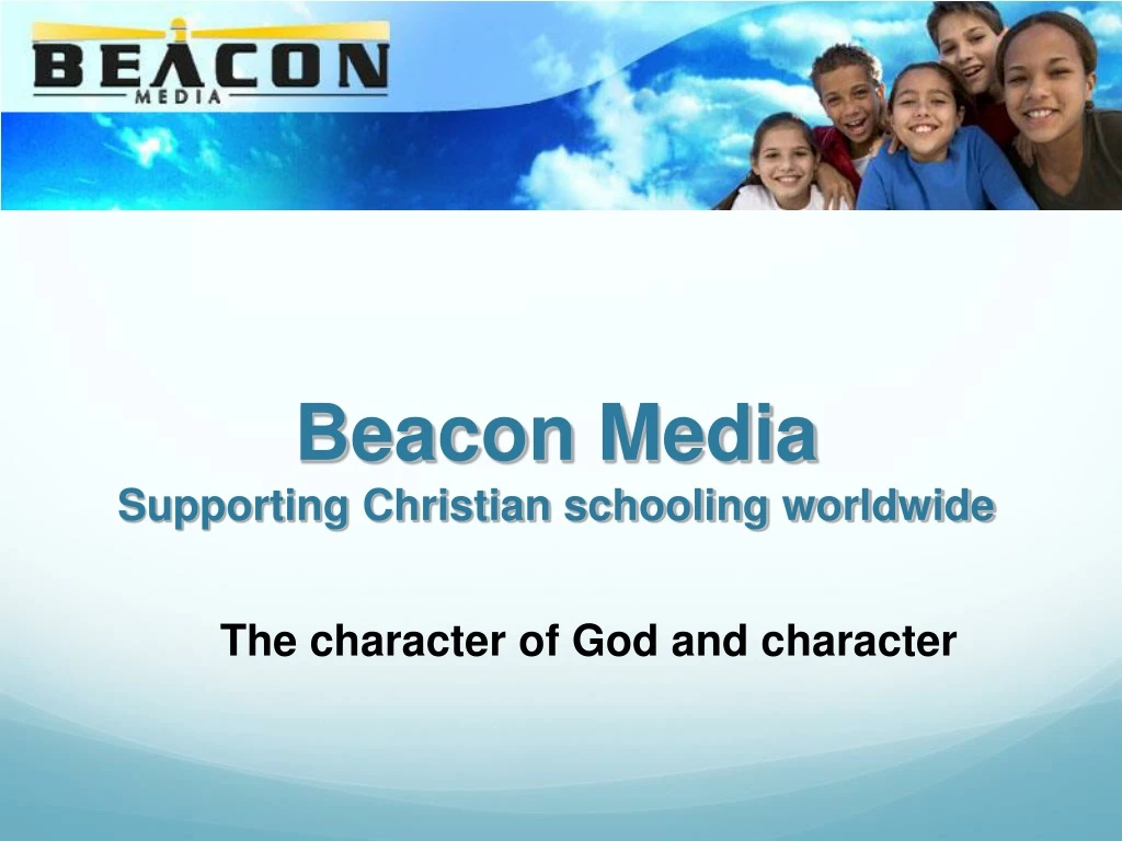 beacon media supporting christian schooling worldwide