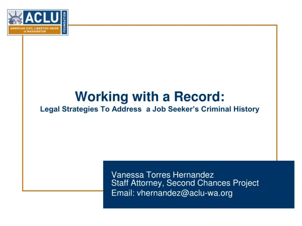 Working with a Record: Legal Strategies To Address a Job Seeker’s Criminal History