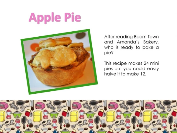 After reading Boom Town and Amanda´s Bakery, who is ready to bake a pie?
